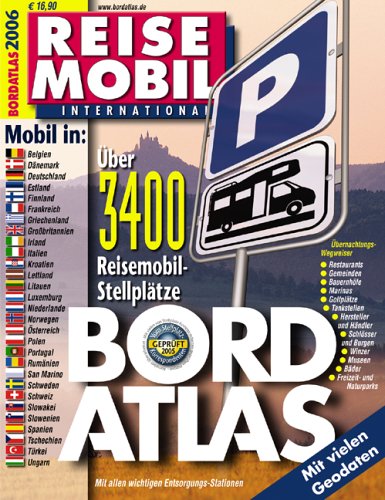 Klicken und bestellen: Reisemobil International Boardatlas 2006- mit mehr als 3.400 Stellplatzbeschreibungen, Verkaufspreis bei Amazon.de: 16,90 